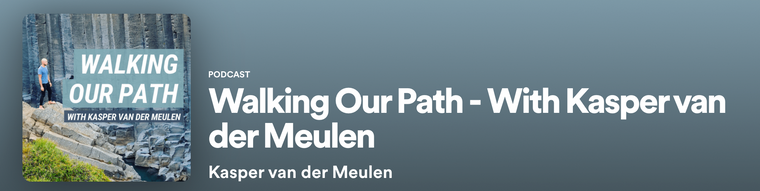 Walking our path with Kasper van der Muelen | The beauty of the bad stuff...