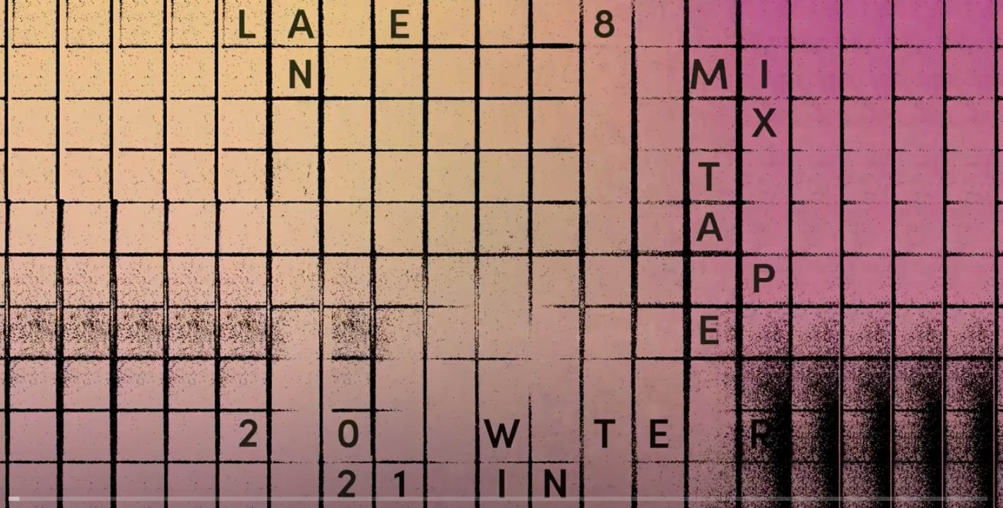 Lane 8 Winter 2021 Mixtape